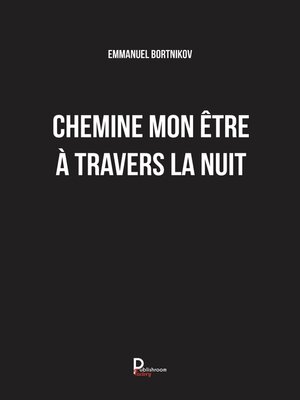 cover image of Chemine mon être à travers la nuit